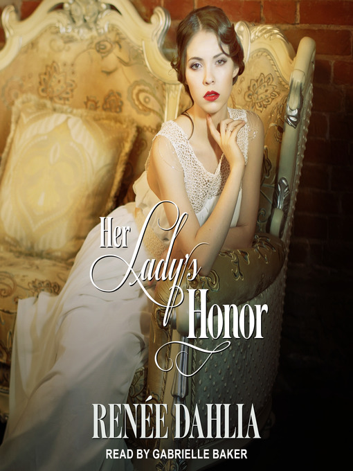 Title details for Her Lady's Honor by Renée Dahlia - Available